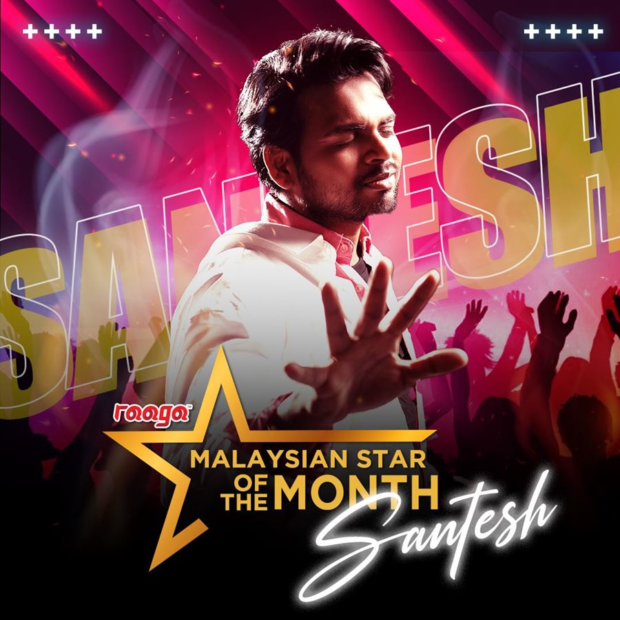 santesh is our malaysian star of the month! 